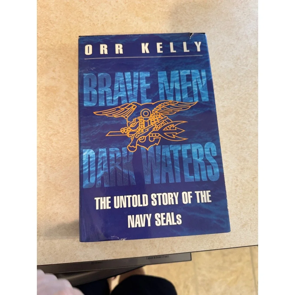 Brave Men Dark Waters Untold Story Navy SEALs Orr Kelly 1992 Hardcover Military